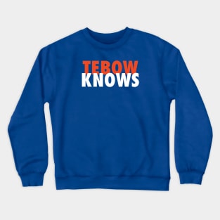 Tebow Knows Crewneck Sweatshirt